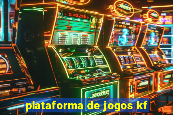 plataforma de jogos kf